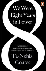 We Were Eight Years in Power