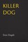 Killer Dog