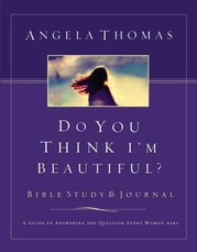 Do You Think I'm Beautiful? Bible Study and Journal
