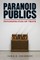 Paranoid Publics