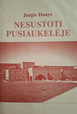 Nesustoti pusiaukelėje