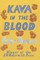 Kava in the Blood