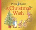 Peter Rabbit Tales: A Christmas Wish