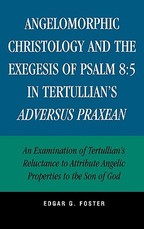 Angelomorphic Christology and the Exegesis of Psalm 8