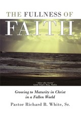 The Fullness of Faith