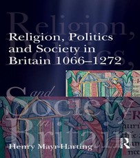 Mayr-Harting, H: Religion, Politics and Society in Britain 1