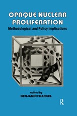 Opaque Nuclear Proliferation