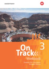 On Track 3. Workbook. Englisch für Gymnasien. Bayern