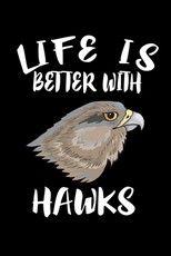 Life Is Better With Hawks