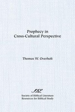Prophecy in Cross-Cultural Perspective