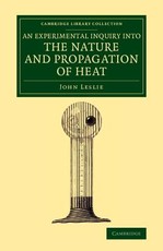 An Experimental Inquiry Into the Nature and Propagation of Heat