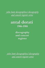 Antal Dorati 1906-1988. Discography and Concert Register. [2004].