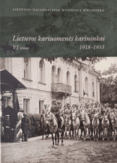 Lietuvos kariuomenės karininkai 1918–1953, VI tomas