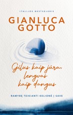 Gilus kaip jūra, lengvas kaip dangus. Ramybę teikianti kelionė į save