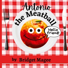 Magee, B: Antonio the Meatball