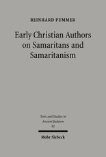Early Christian Authors on Samaritans and Samaritanism