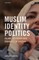 Muslim Identity Politics