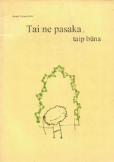 Tai ne pasaka, taip būna