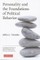 Personality and the Foundations of Political Behavior