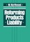 Reforming Products Liability