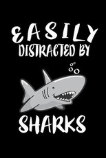 Easily Distracted By Sharks