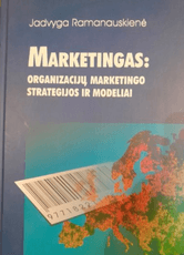 Marketingas: organizacijų marketingo strategijos ir modeliai