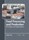 Food Processing and Production: Principles and Applications