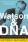 Watson and DNA