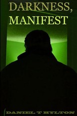 Darkness, Manifest