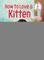 How to Love a Kitten