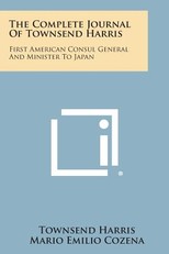 The Complete Journal of Townsend Harris