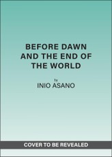 Before Dawn and the End of the World