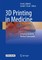 3D Printing in Medicine