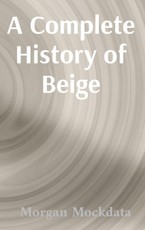 A Complete History of Beige