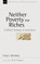 Neither Poverty Nor Riches