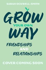 Grow Your Own Way