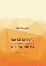 Balso kokybę formuojančių metodų sistema
