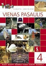 Vienas pasaulis. Kas? Kaip? Kodėl? Vadovėlis 4 klasei. Antroji knyga