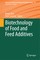 Biotechnology of Food and Feed Additives