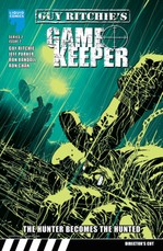 GUY RITCHIE: GAMEKEEPER, Issue 7
