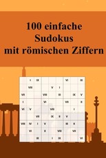 100 einfache Sudoku-RÃ¤tsel mit rÃ¶mischen Ziffern