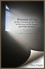 The Presence of God in His universe, in His word, in His Son, in His People
