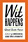 Wit Happens