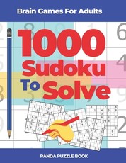 Brain Games For Adults - 1000 Sudoku To Solve
