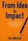 From Idea to Impact