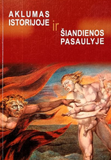 Aklumas istorijoje ir šiandienos pasaulyje