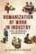 Humanization of Work in Industry