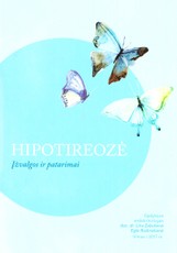 Hipotireozė. Įžvalgos ir patarimai