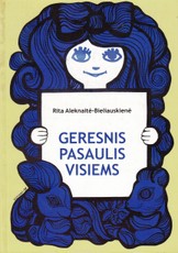 Geresnis pasaulis visiems