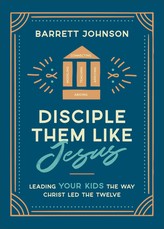 Disciple Them Like Jesus